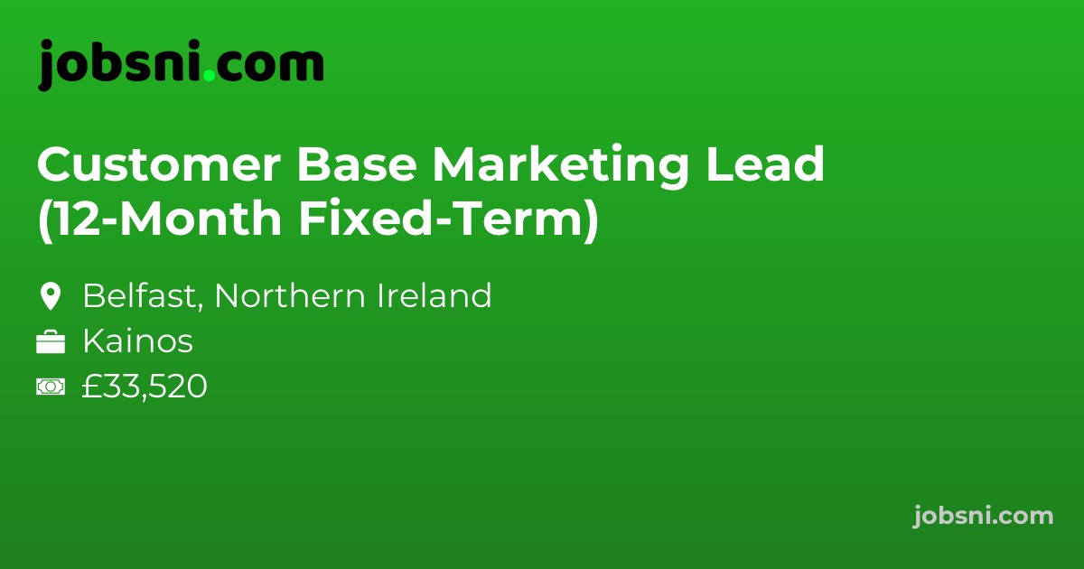Customer Base Marketing Lead (12-Month Fixed-Term)