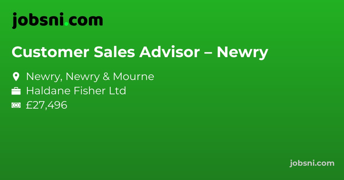 Customer Sales Advisor – Newry