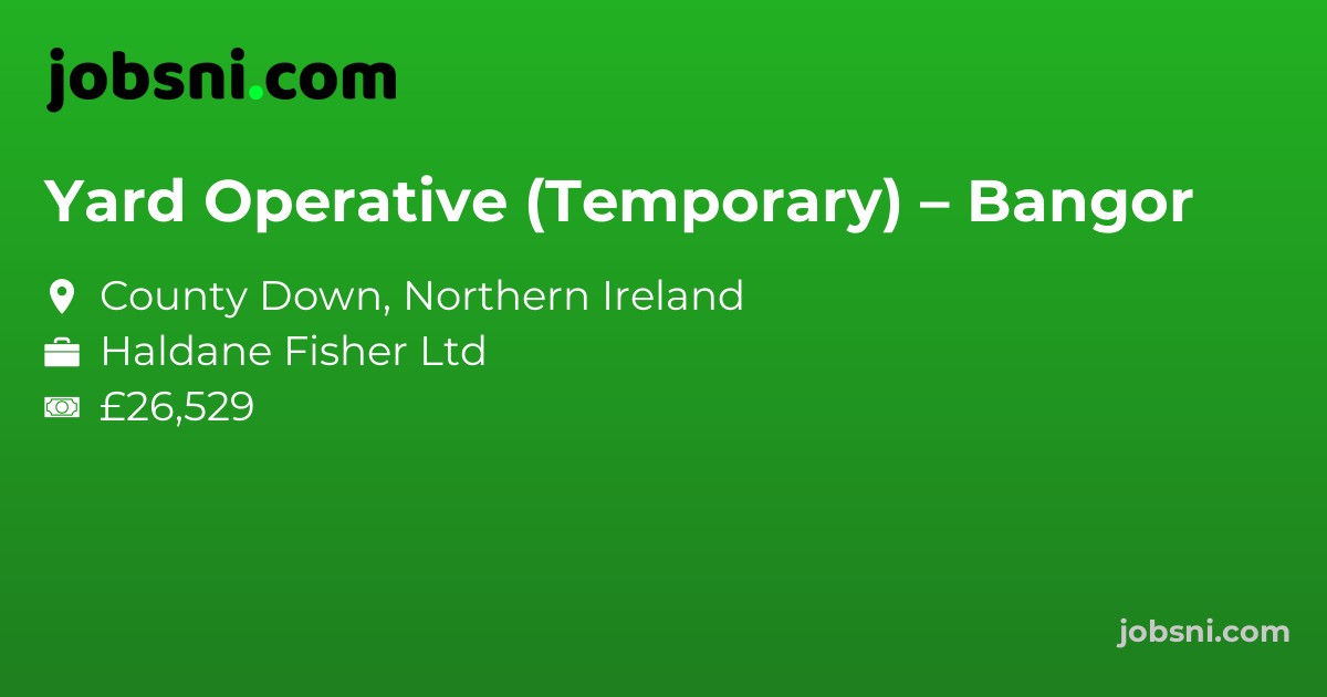 Yard Operative (Temporary) – Bangor