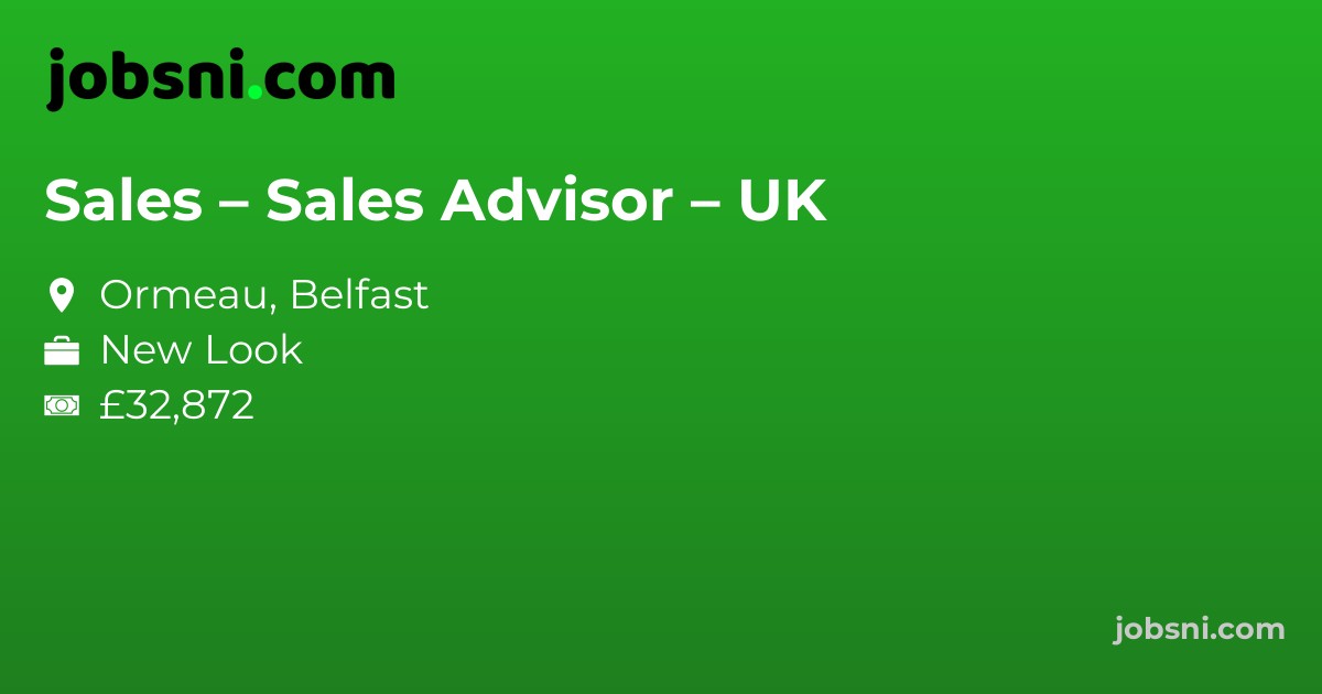 Sales – Sales Advisor – UK