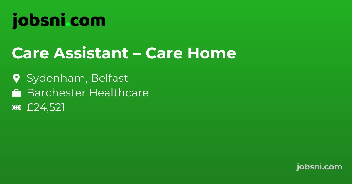 Care Assistant – Care Home