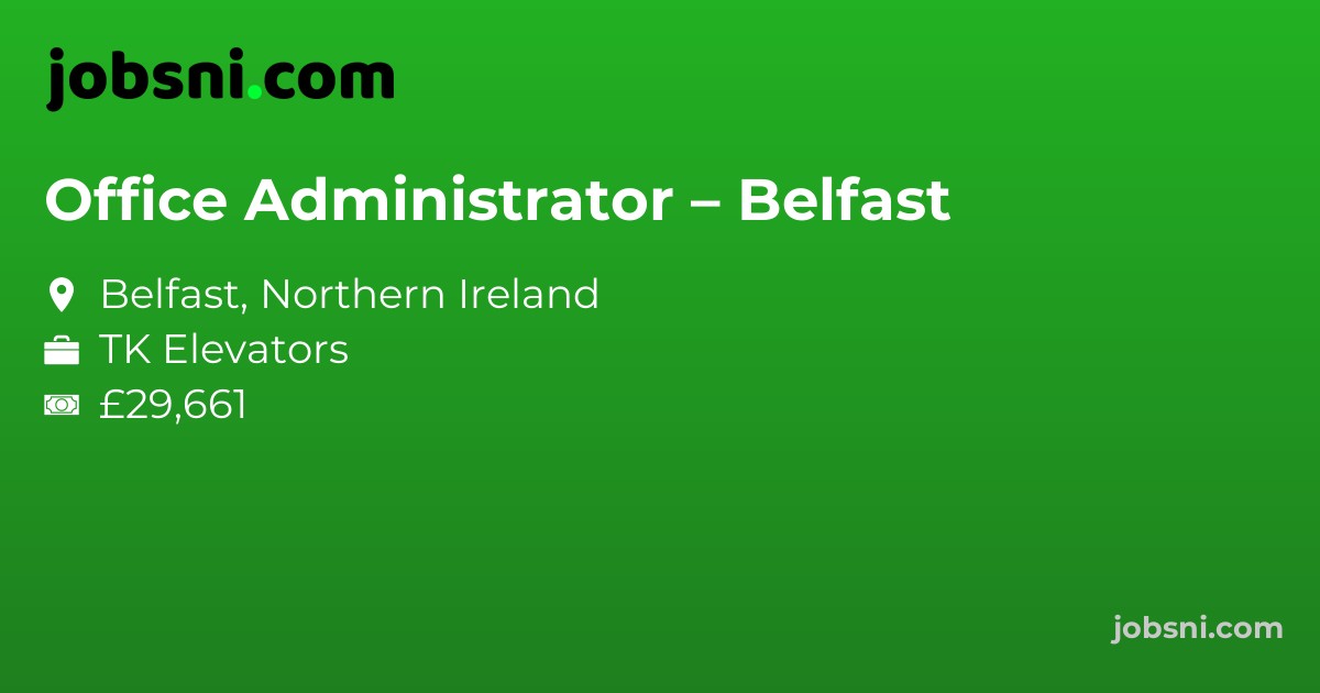Office Administrator – Belfast