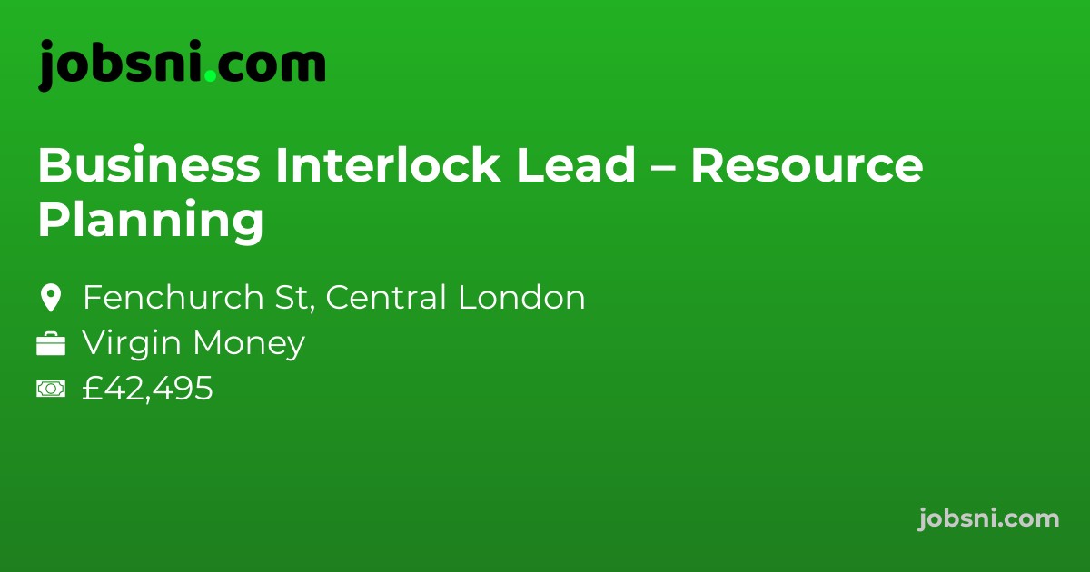 Business Interlock Lead – Resource Planning