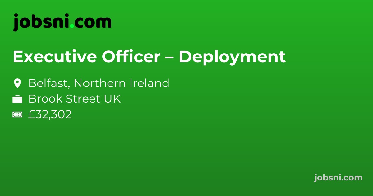 Executive Officer – Deployment