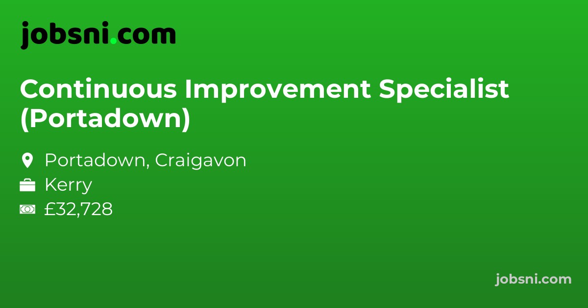 Continuous Improvement Specialist (Portadown)