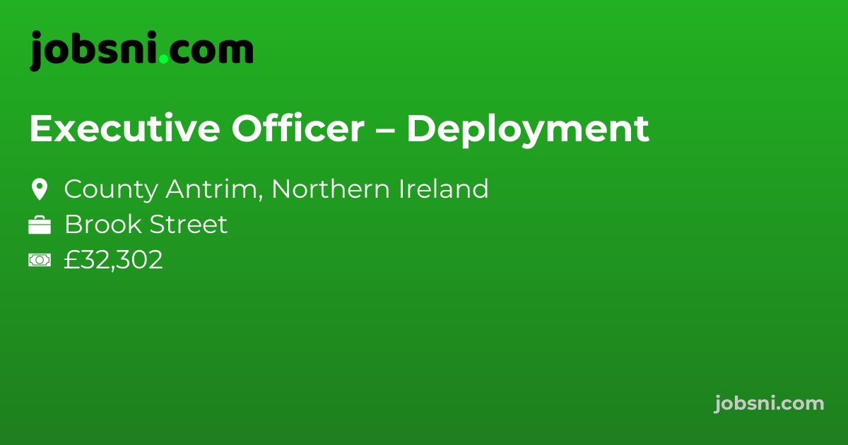 Executive Officer – Deployment