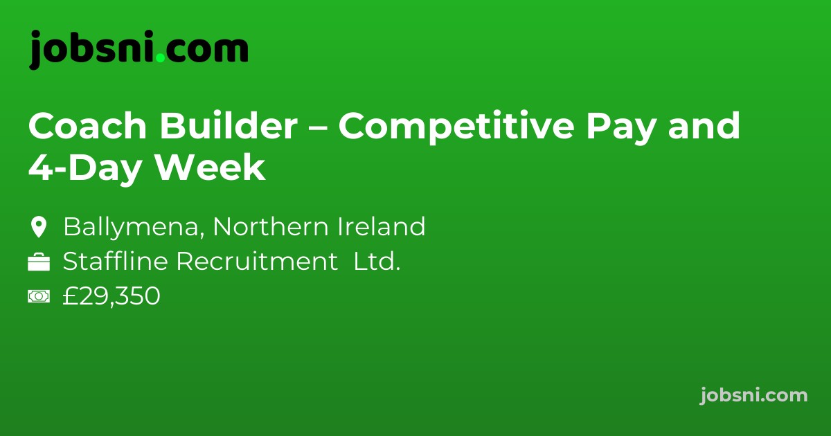 Coach Builder – Competitive Pay and 4-Day Week