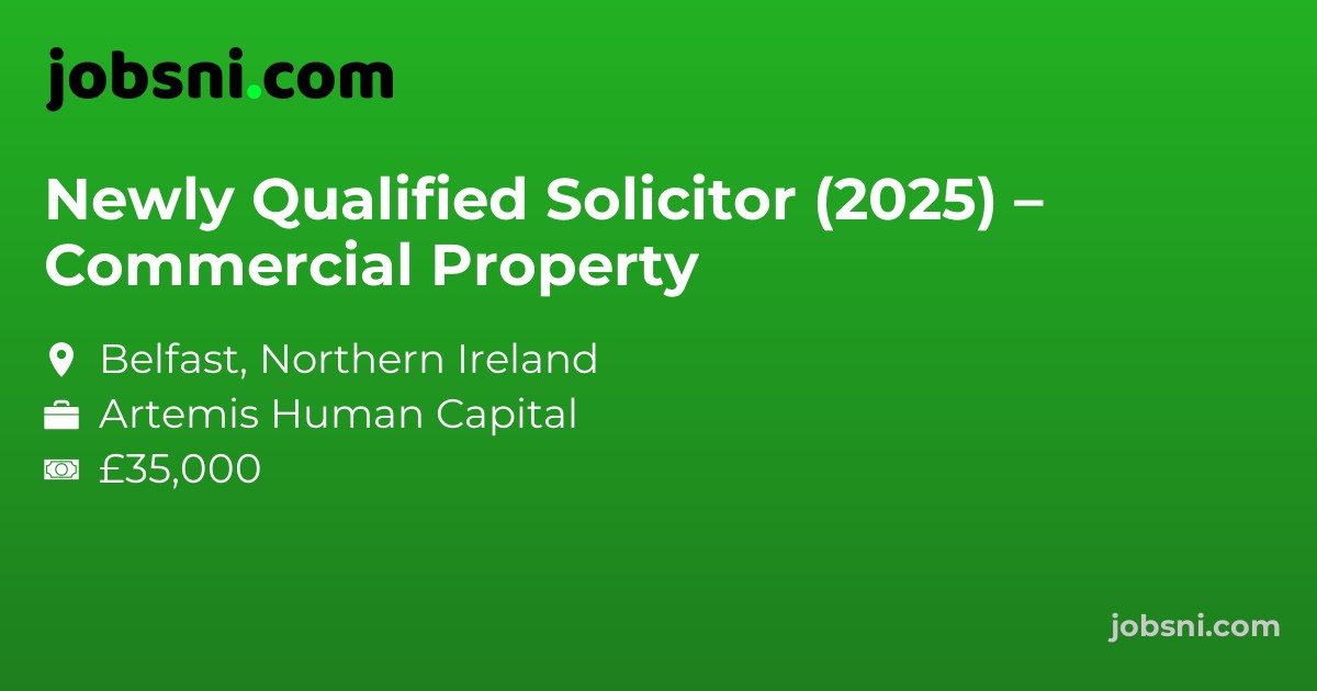 Newly Qualified Solicitor (2025) – Commercial Property