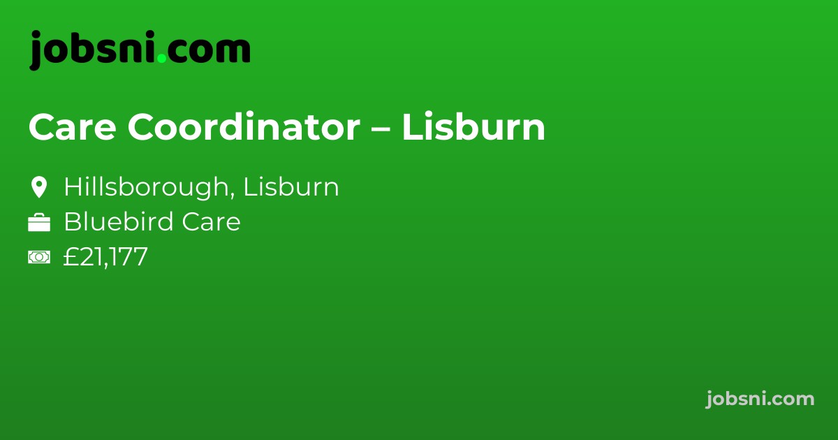 Care Coordinator – Lisburn