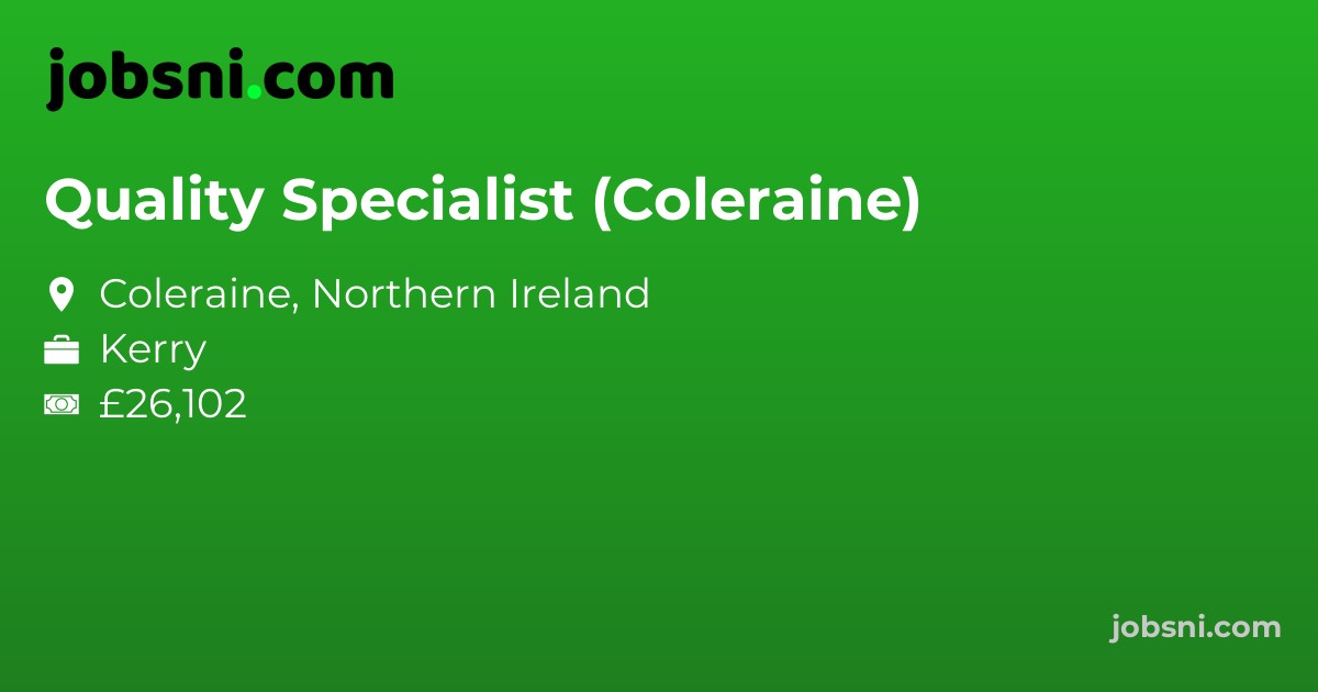 Quality Specialist (Coleraine)