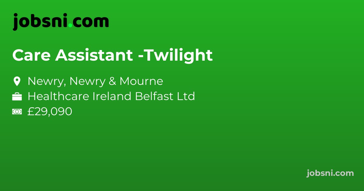 Care Assistant -Twilight