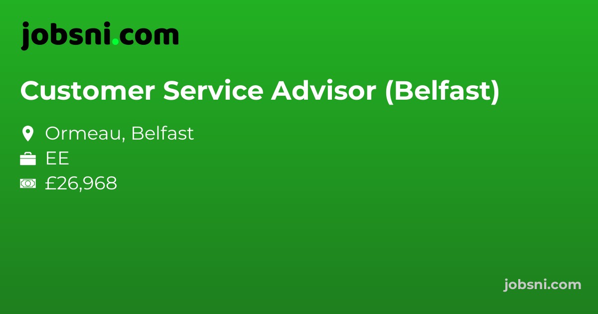 Customer Service Advisor (Belfast)