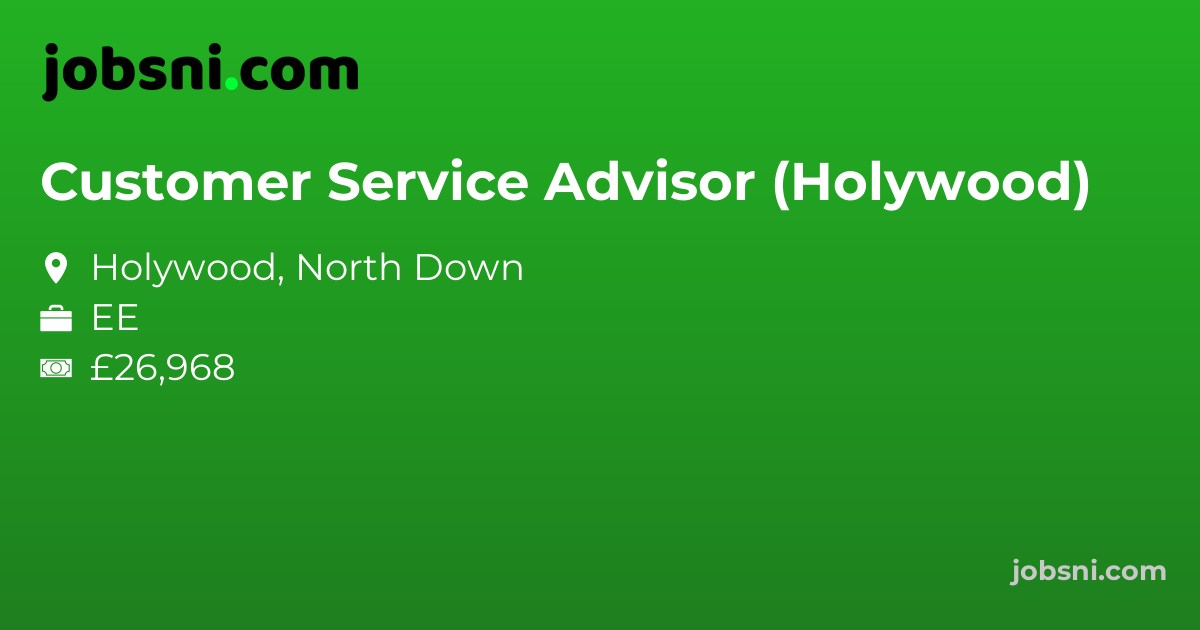 Customer Service Advisor (Holywood)