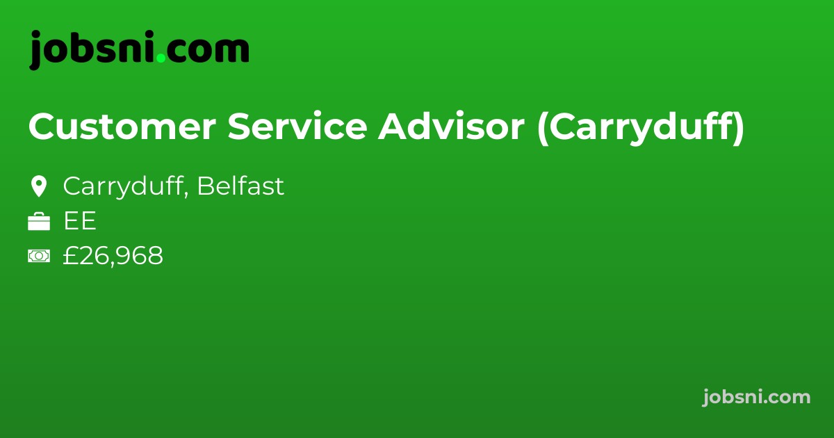 Customer Service Advisor (Carryduff)
