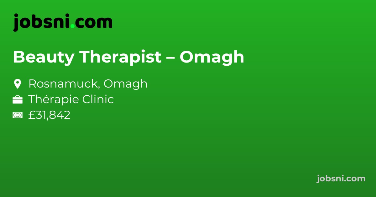 Beauty Therapist – Omagh