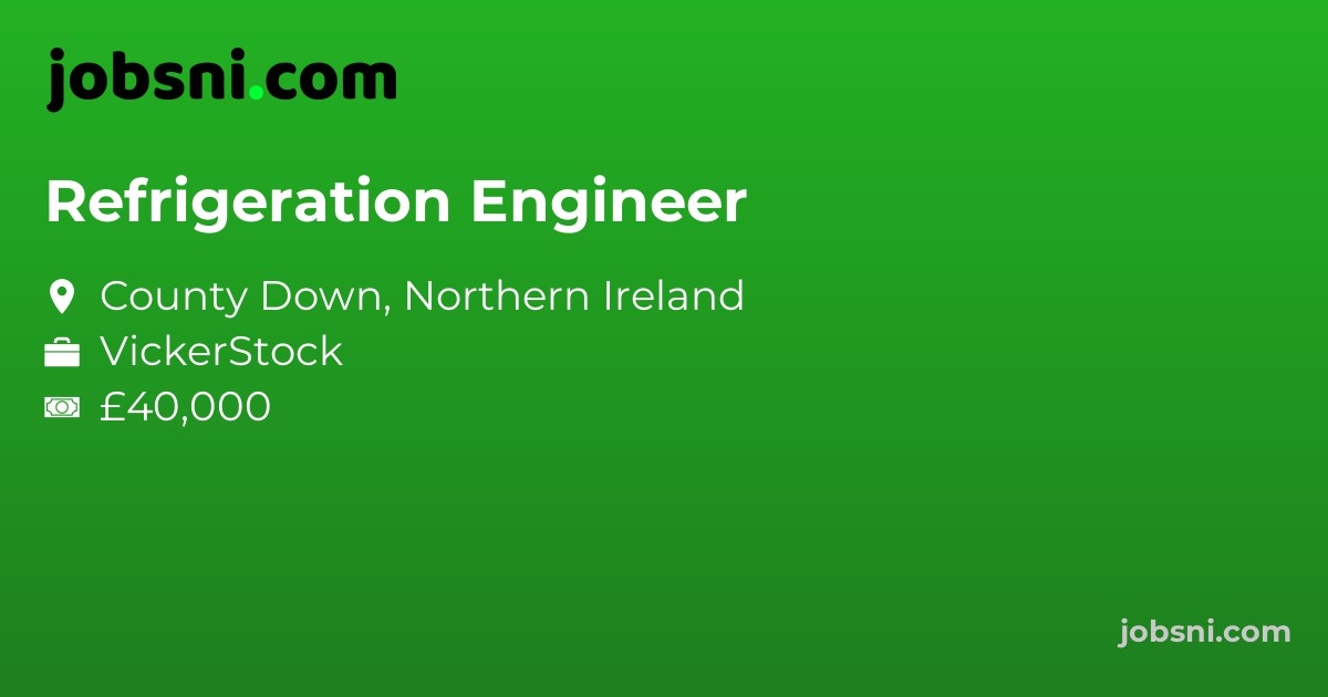 Refrigeration Engineer - Apply Now