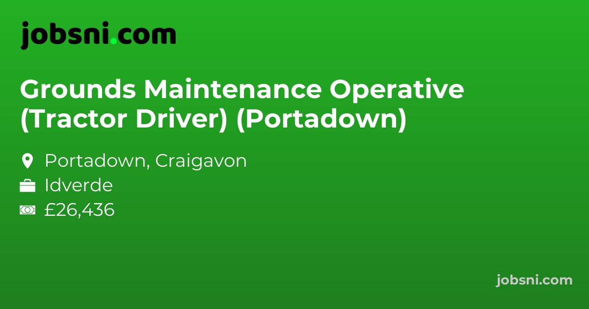 Grounds Maintenance Operative (Tractor Driver) (Portadown)