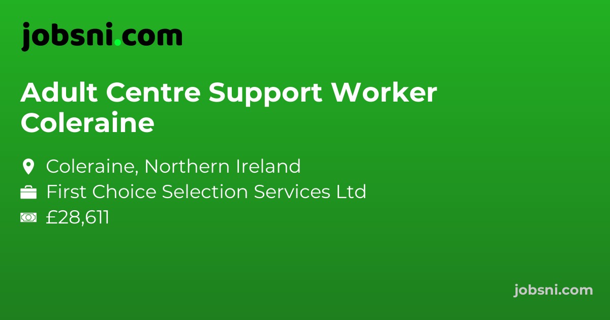 Adult Centre Support Worker Coleraine