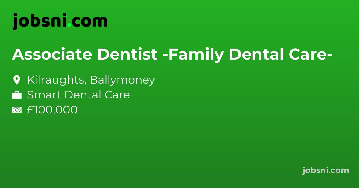 Associate Dentist -Family Dental Care-