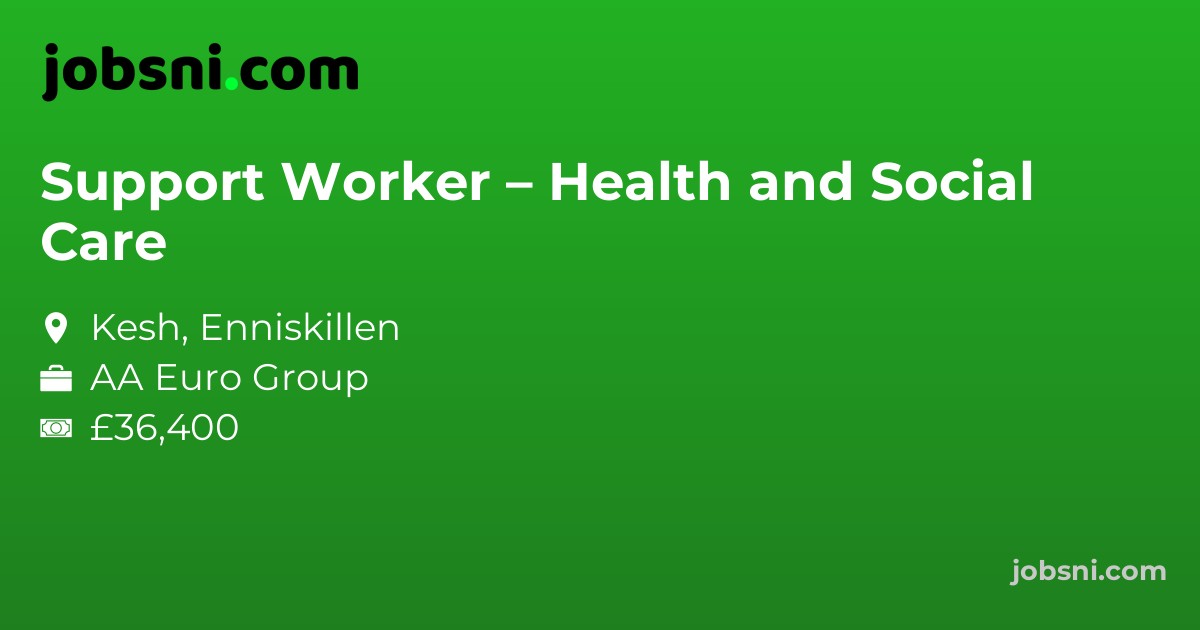 Support Worker – Health and Social Care