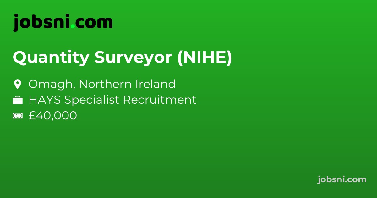 Quantity Surveyor (NIHE)