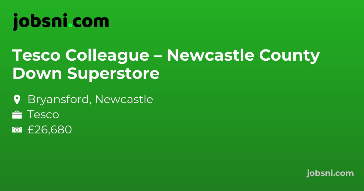 Tesco Colleague – Newcastle County Down Superstore