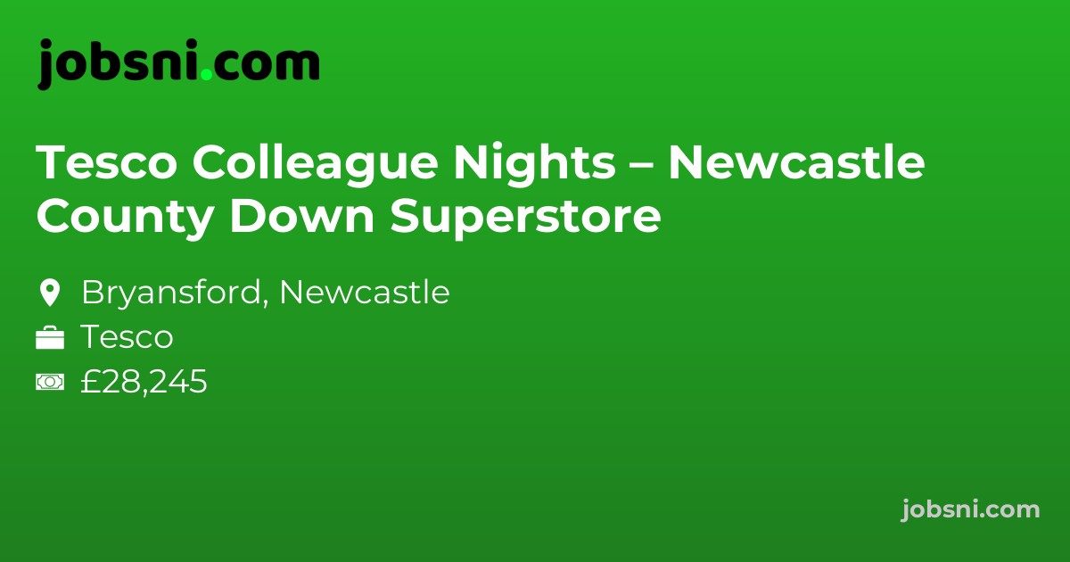 Tesco Colleague Nights – Newcastle County Down Superstore