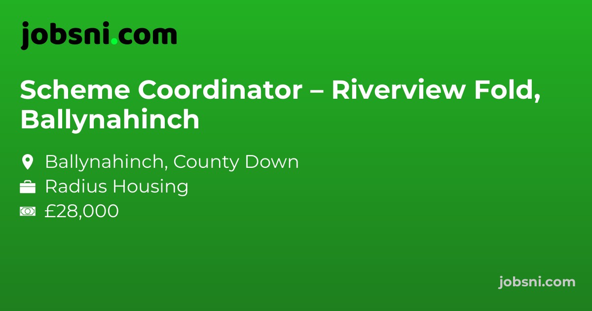 Scheme Coordinator – Riverview Fold, Ballynahinch
