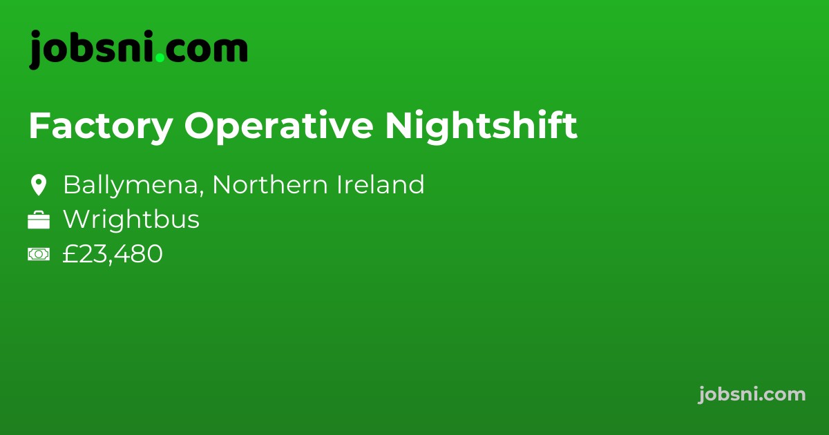 Factory Operative Nightshift