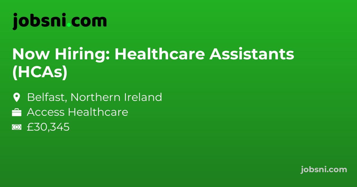 Now Hiring: Healthcare Assistants (HCAs)