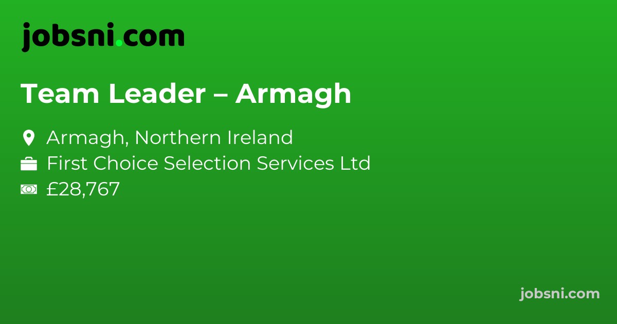 Team Leader – Armagh