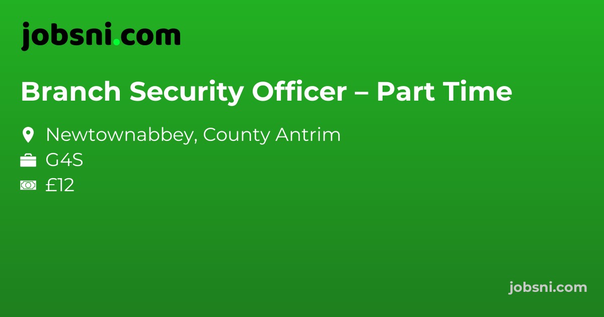 Branch Security Officer – Part Time