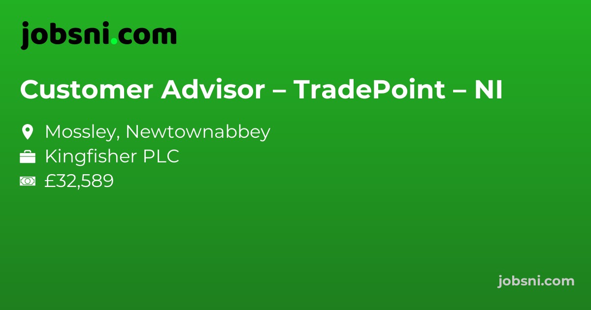 Customer Advisor – TradePoint – NI