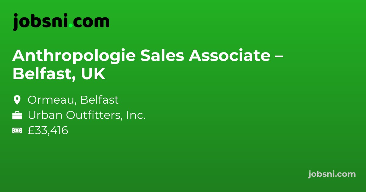 Anthropologie Sales Associate – Belfast, UK