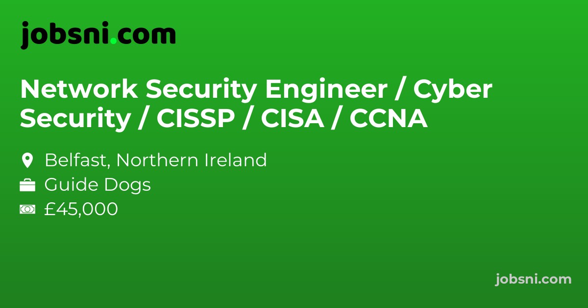 Network Security Engineer / Cyber Security / CISSP / CISA / CCNA