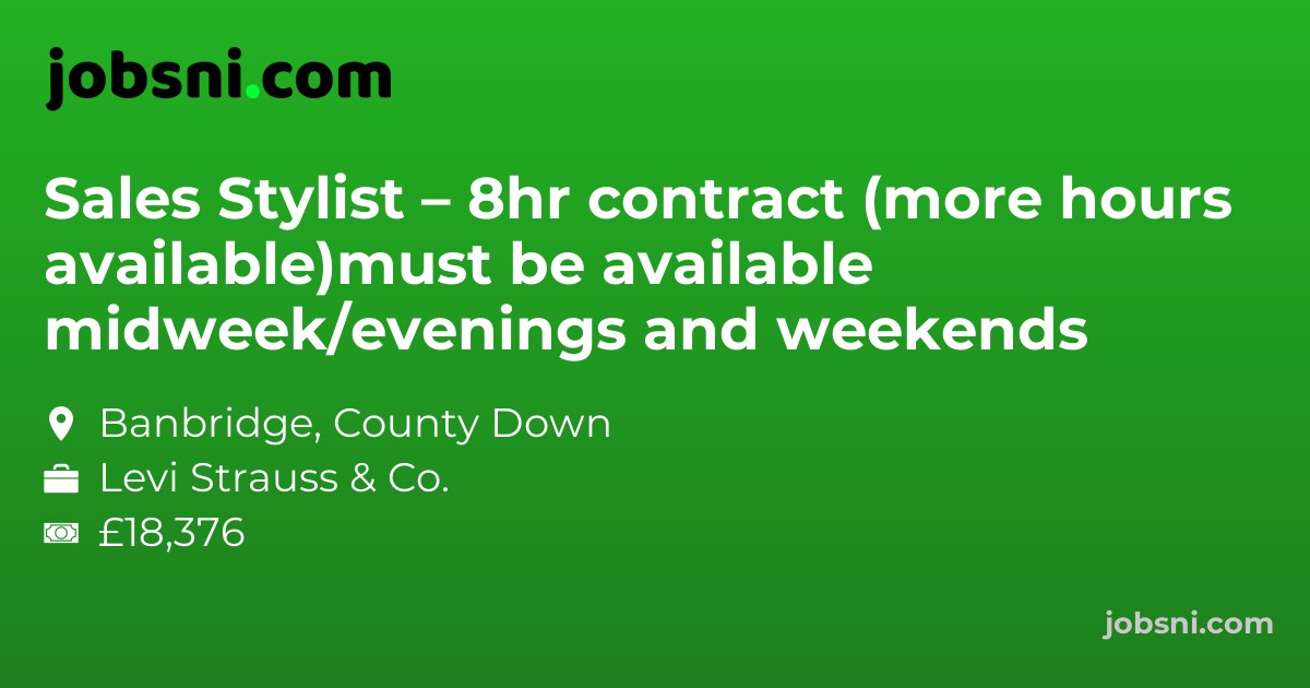 Sales Stylist – 8hr contract (more hours available)must be available midweek/evenings and weekends
