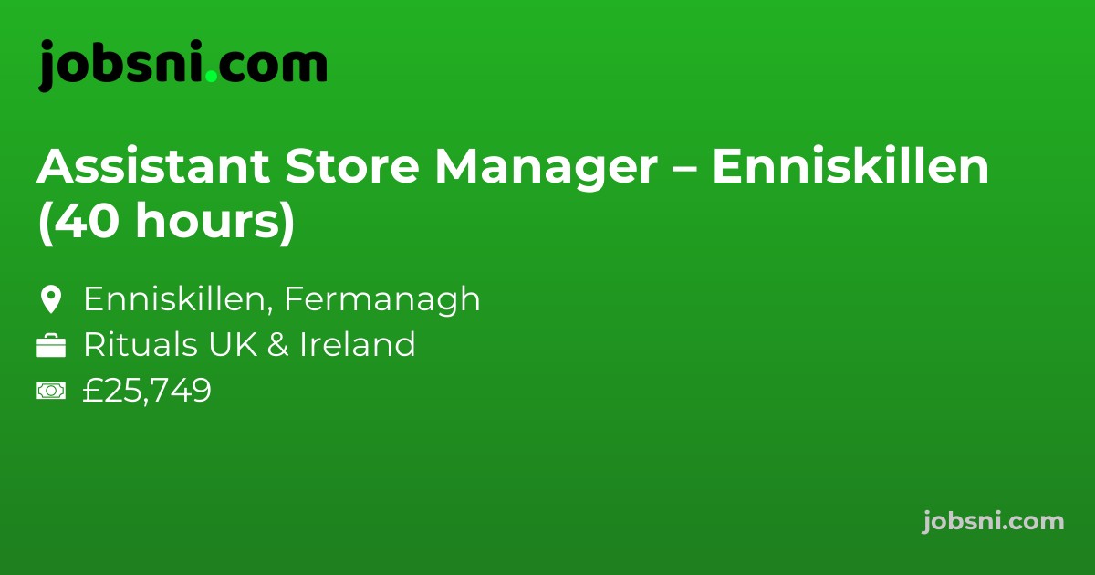 Assistant Store Manager – Enniskillen (40 hours)
