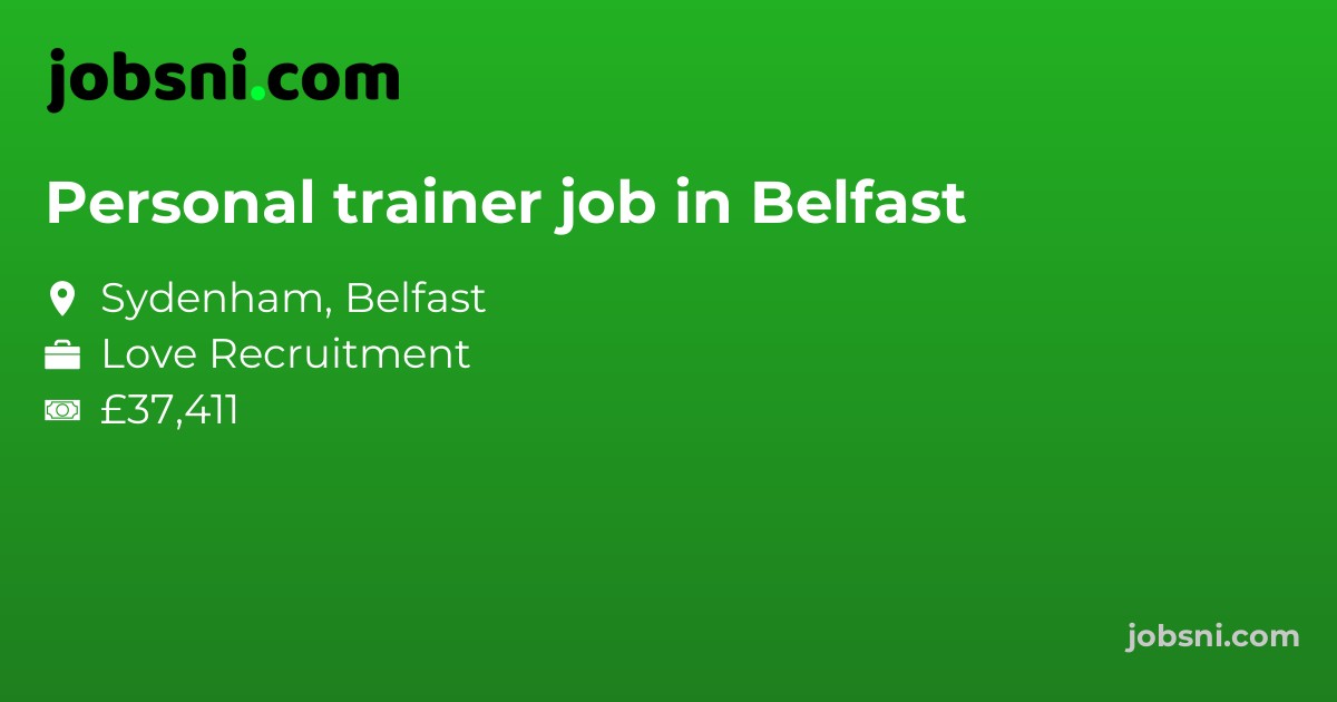 Personal trainer job in Belfast