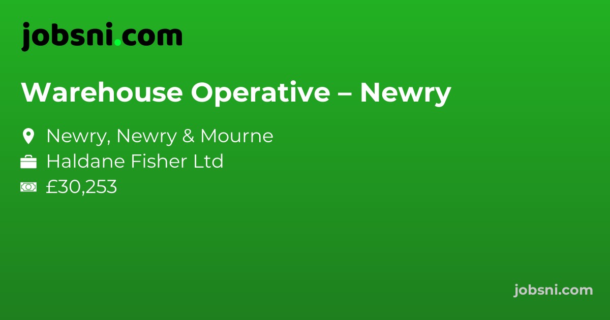 Warehouse Operative – Newry