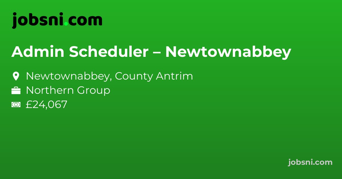 Admin Scheduler – Newtownabbey