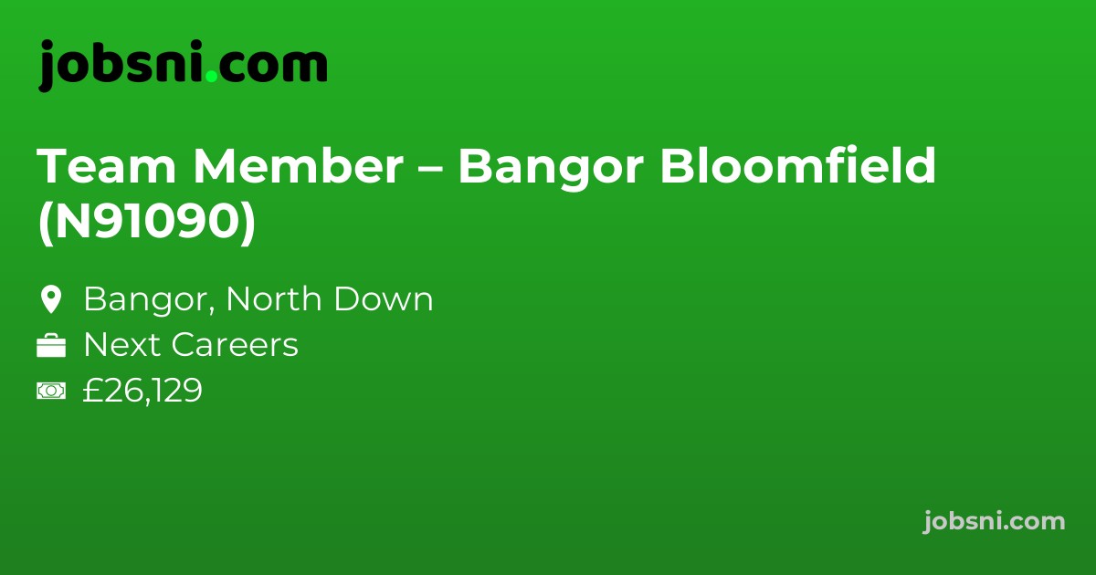 Team Member – Bangor Bloomfield (N91090)