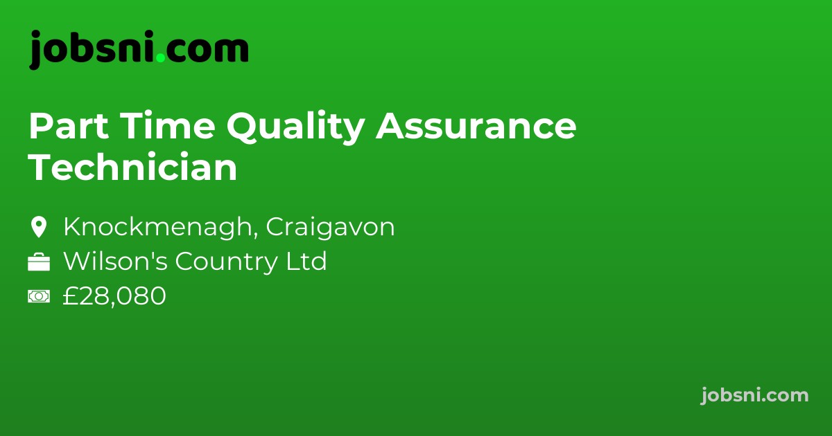 Part Time Quality Assurance Technician