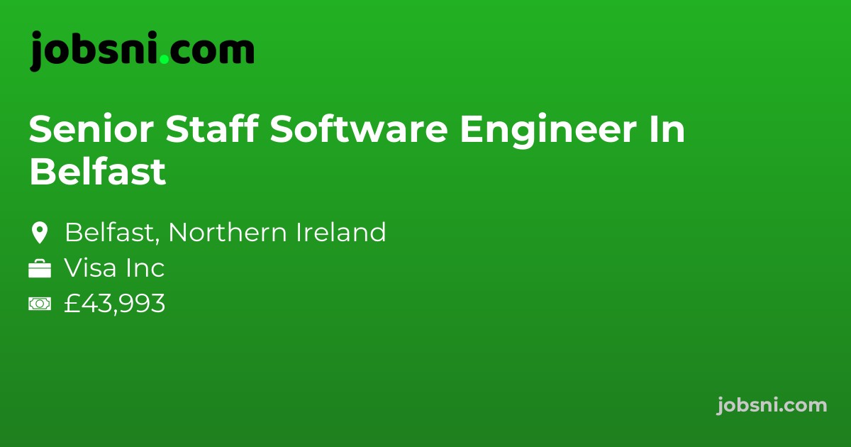 Senior Staff Software Engineer In Belfast