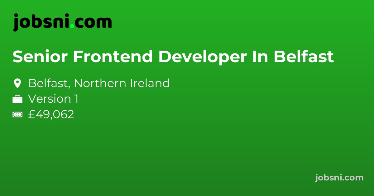 Senior Frontend Developer In Belfast