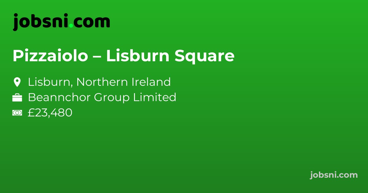 Pizzaiolo – Lisburn Square