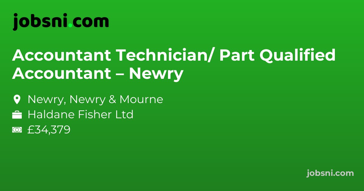 Accountant Technician/ Part Qualified Accountant – Newry