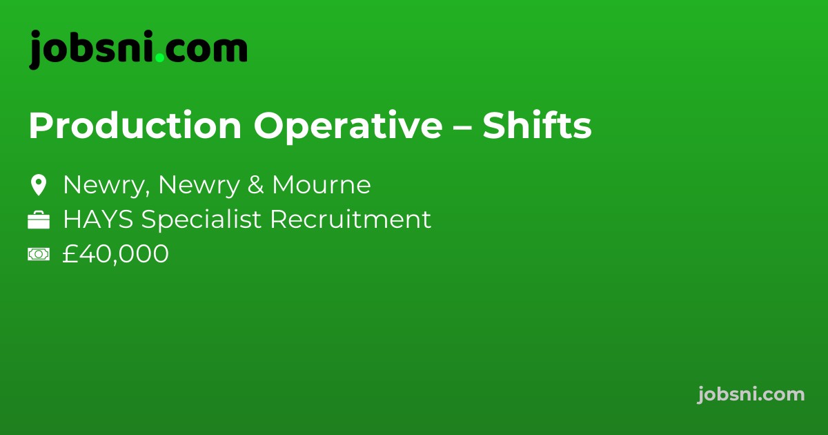 Production Operative – Shifts