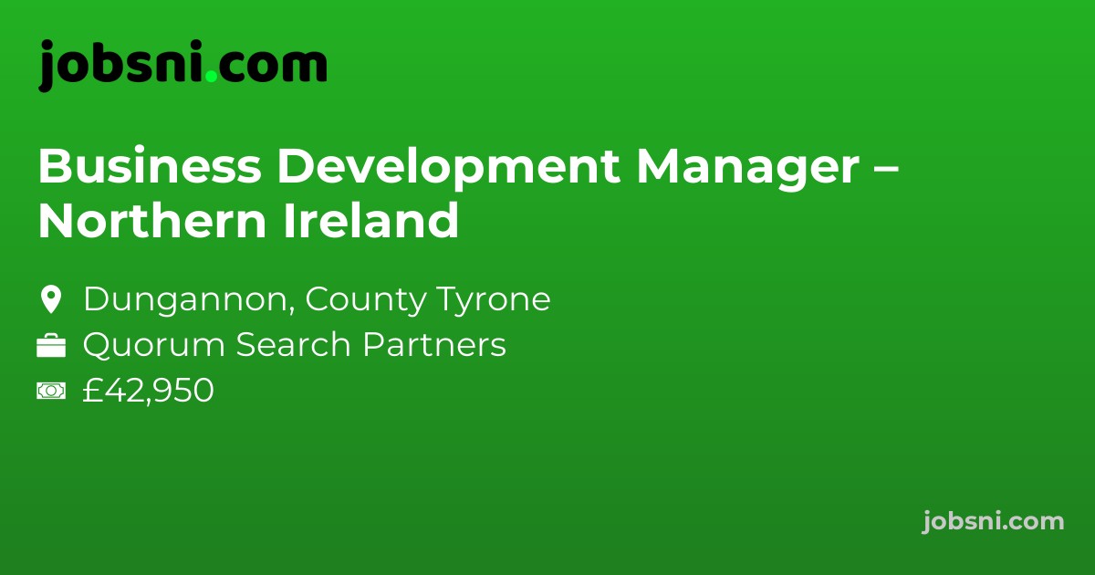 Business Development Manager – Northern Ireland