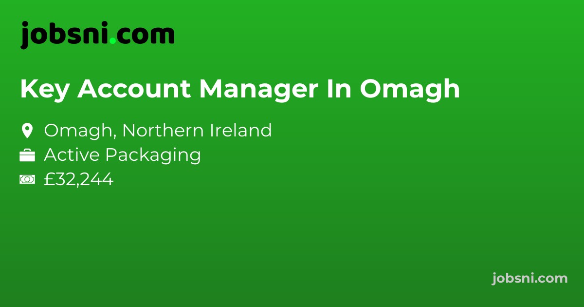Key Account Manager In Omagh