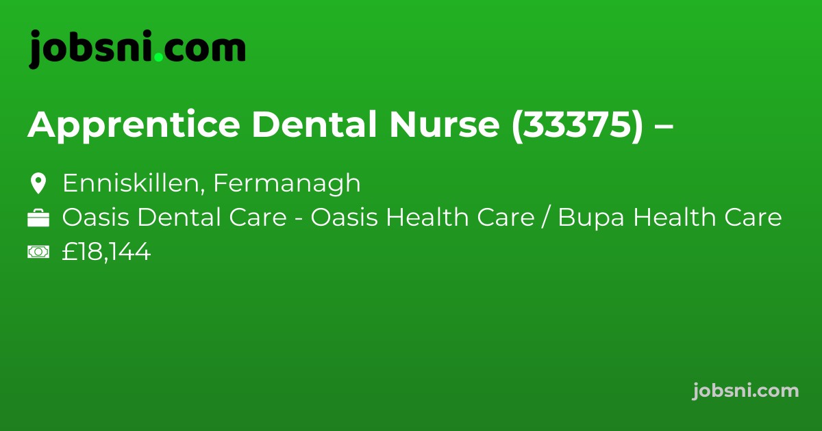 Apprentice Dental Nurse (33375) –
